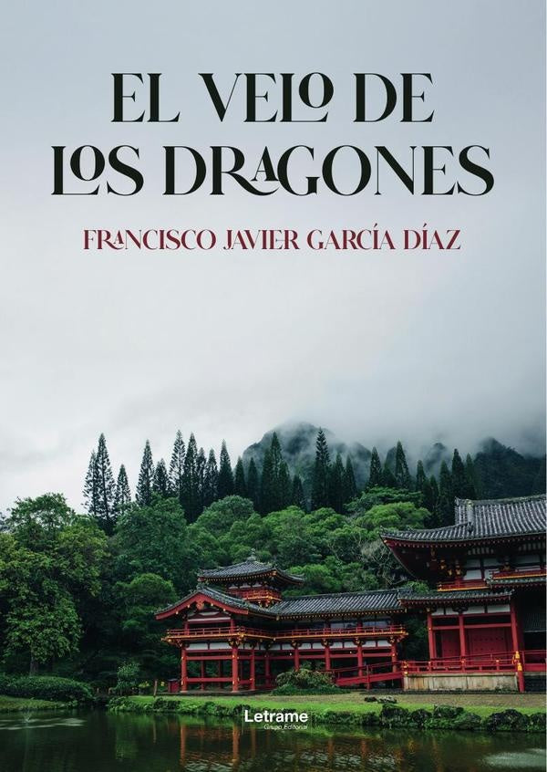 El velo de los dragones | Francisco Javier  García Díaz