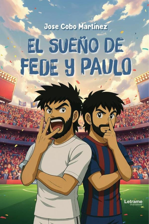 El sueño de Fede y Paulo | Jose  Cobo Martínez