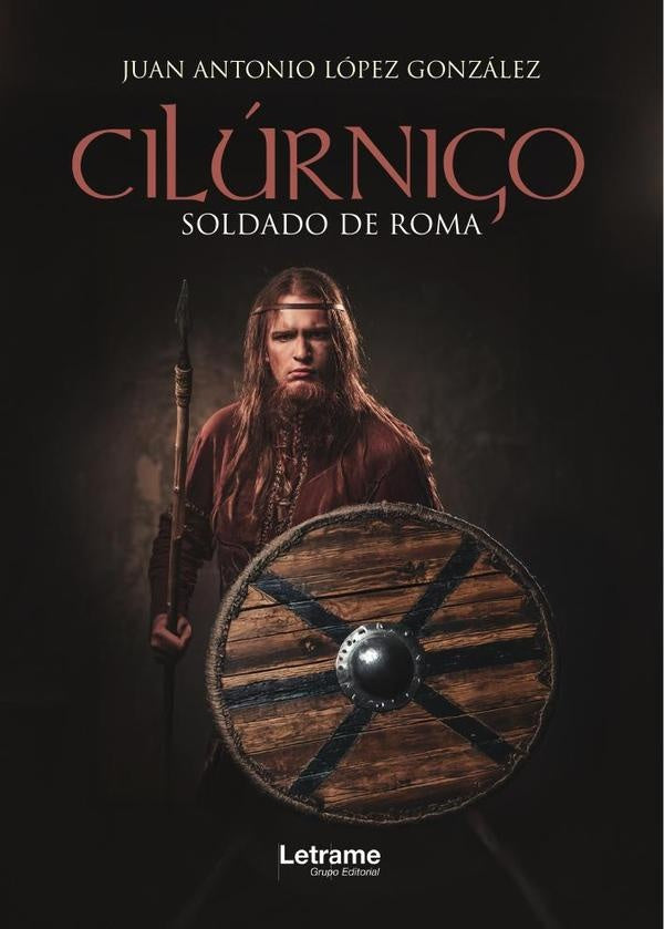 Cilurnigo soldado de Roma | JUAN ANTONIO  LÓPEZ GONZÁLEZ