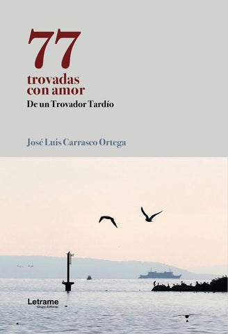 77 trovadas con amor | José Luis  Carrasco Ortega