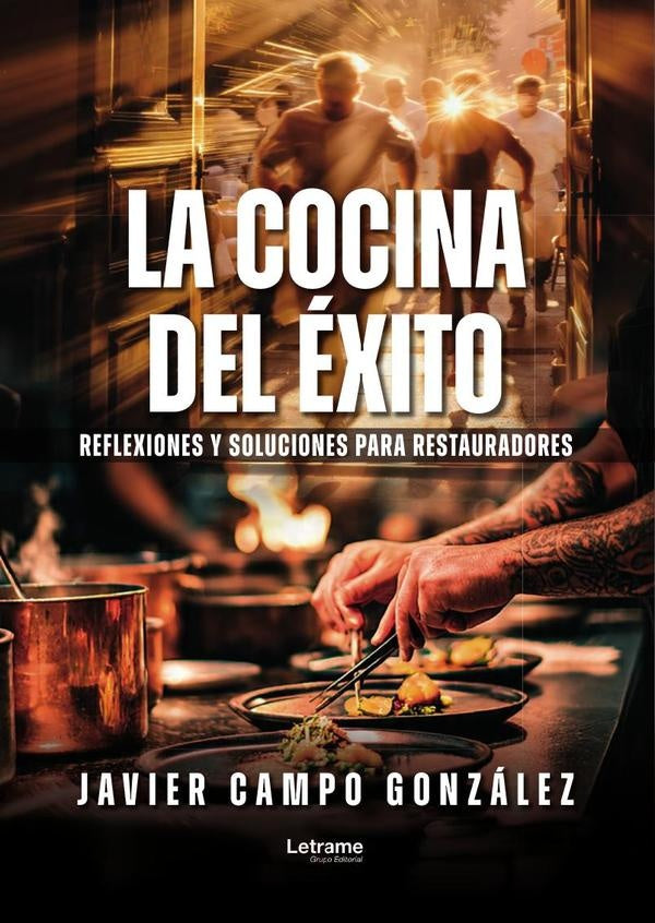 La cocina del éxito | Javier Campo González