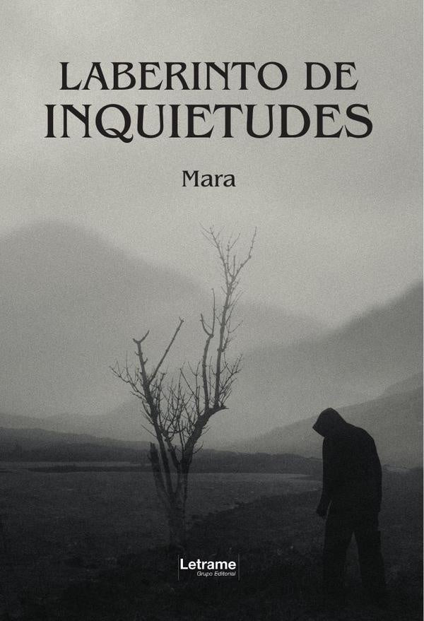 Laberinto de inquietudes | Mara
