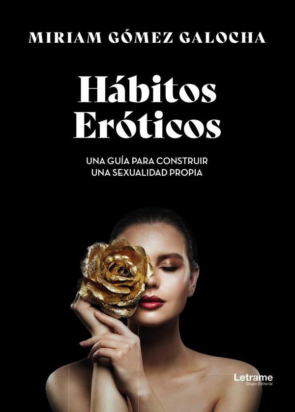 Hábitos Eróticos | Miriam Gómez Galocha