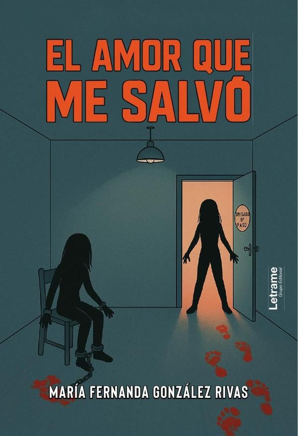 El amor que me salvó | María Fernanda  González Rivas