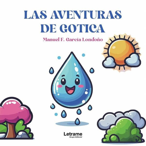 Las aventuras de Gotica | Manuel F.  García Lodoño