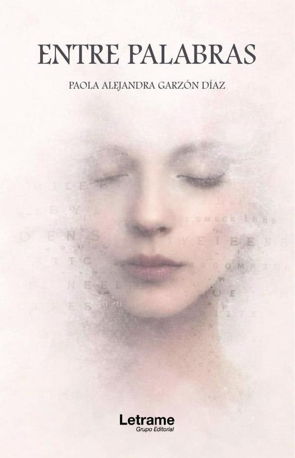 Entre palabras | Alejandra,  Garzón Díaz