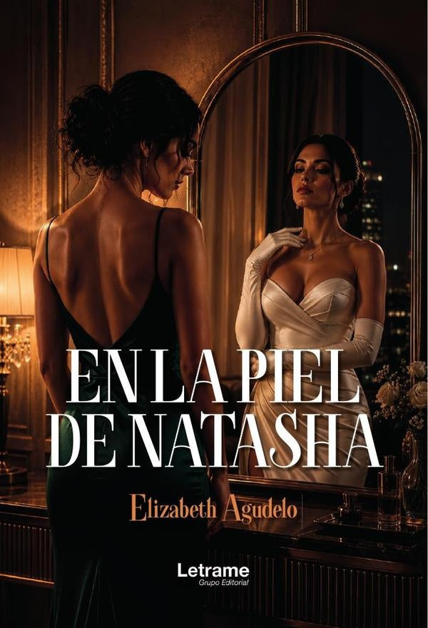 En la piel de Natasha | Elizabeth Agudelo
