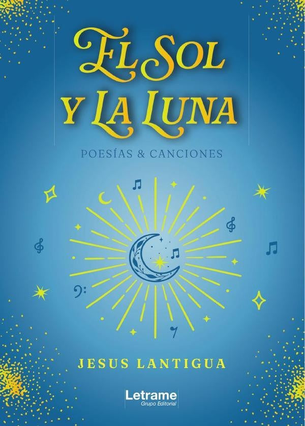 El sol y la luna | JESÚS  LANTIGUA