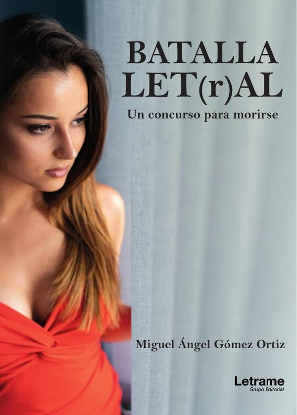 Batalla let(r)al | Miguel Ángel  Gómez Ortiz