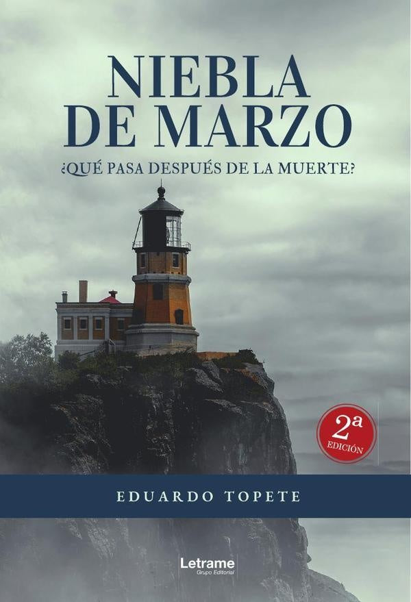 Niebla de marzo. 2ª edición | Eduardo  Topete