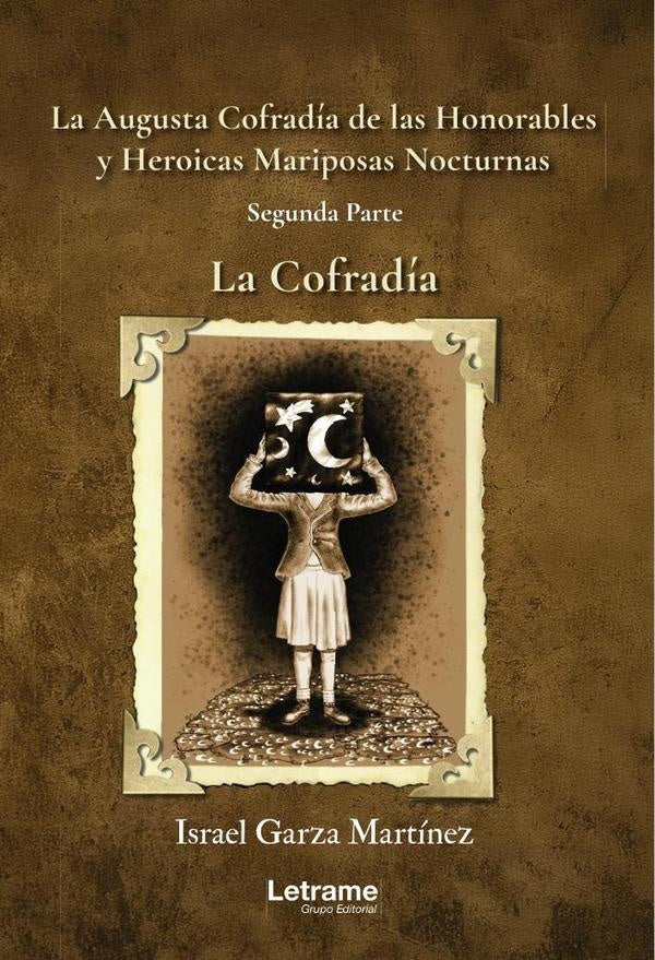 La augusta cofradía de las honorables y heoricas Mariposas Nocturnas | Israel  Garza Martínez
