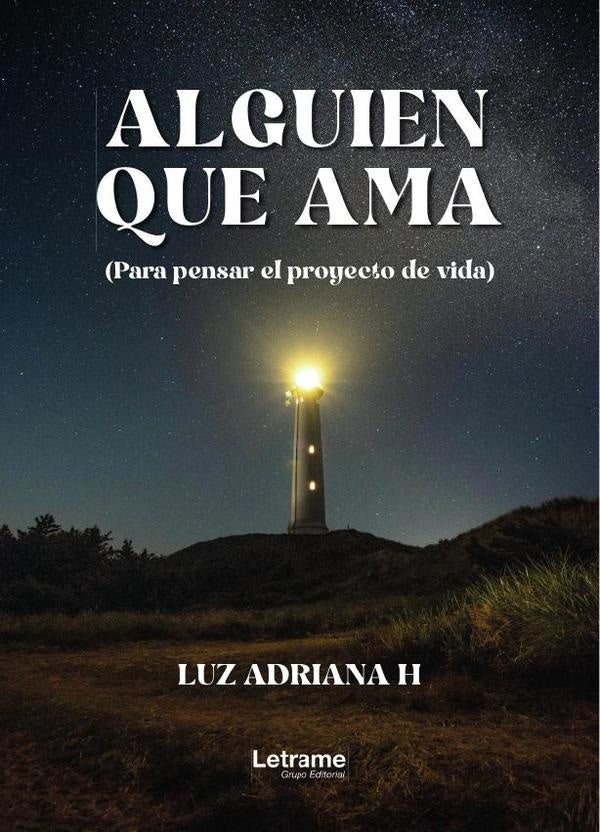 Alguien que ama | Luz Adriana  H