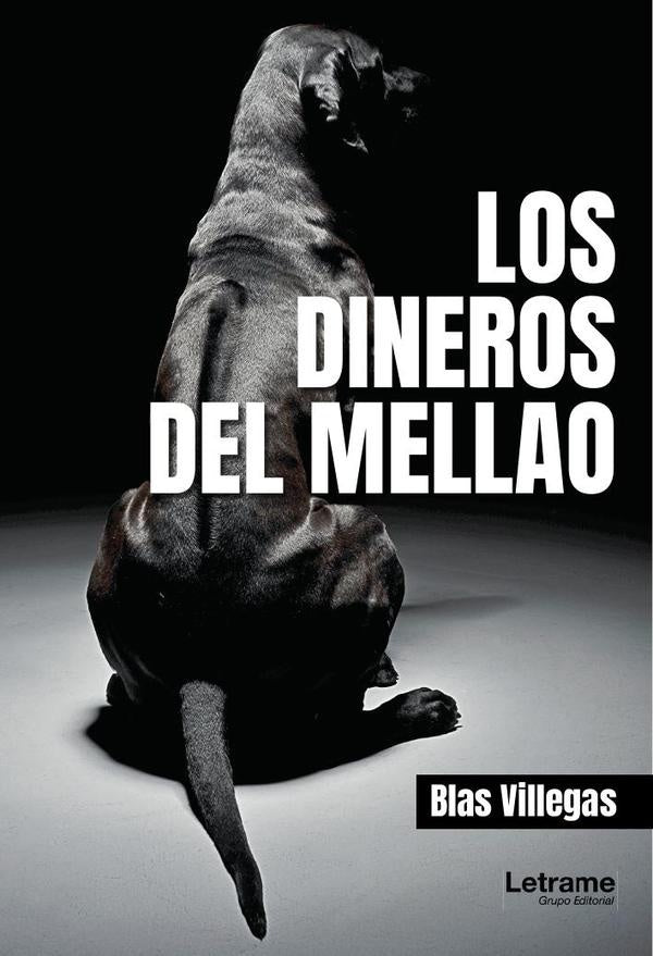 Los dineros del mellao | Blas  Villegas