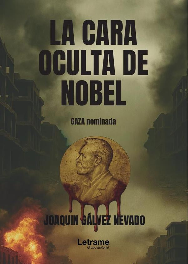 La cara oculta de Nobel | JOAQUIN  GÁLVEZ NEVADO