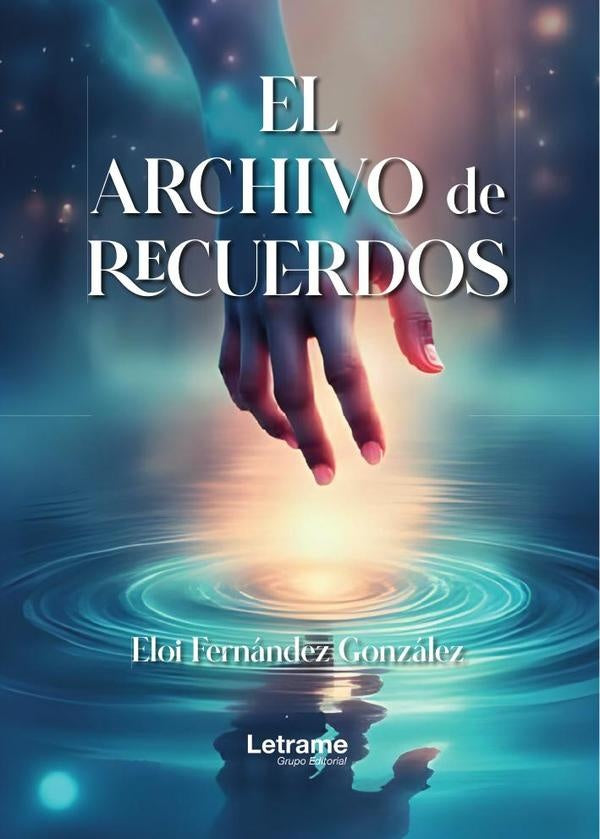 El archivo de recuerdos | Eloi  Fernández González