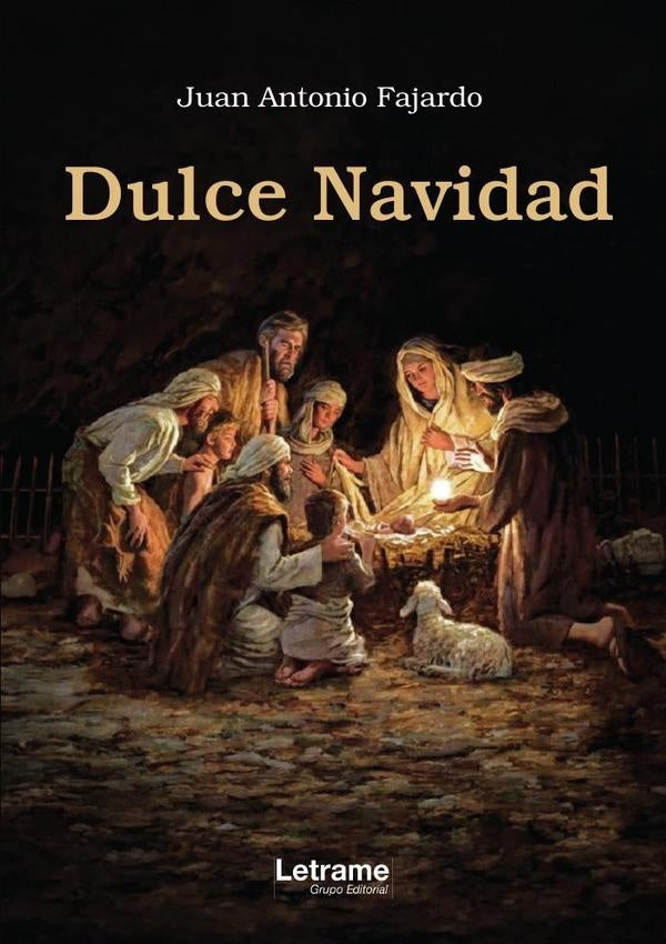 Dulce Navidad | Juan Antonio Fajardo Fernández
