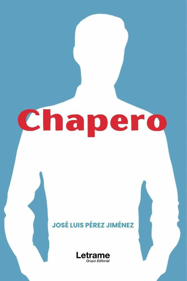 Chapero | José Luis  Pérez Jiménez