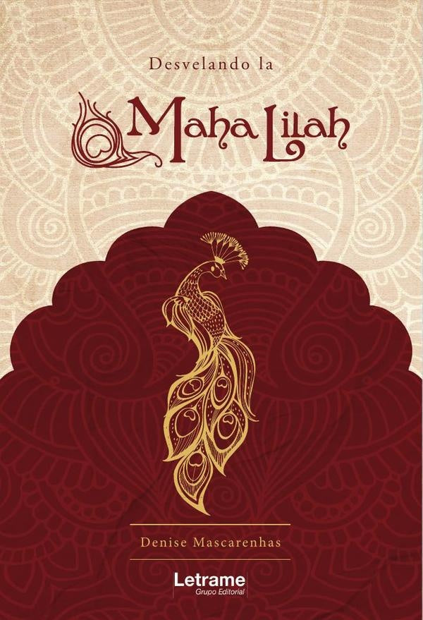 Desvelando la Maha Lila | Denise  Mascarenhas