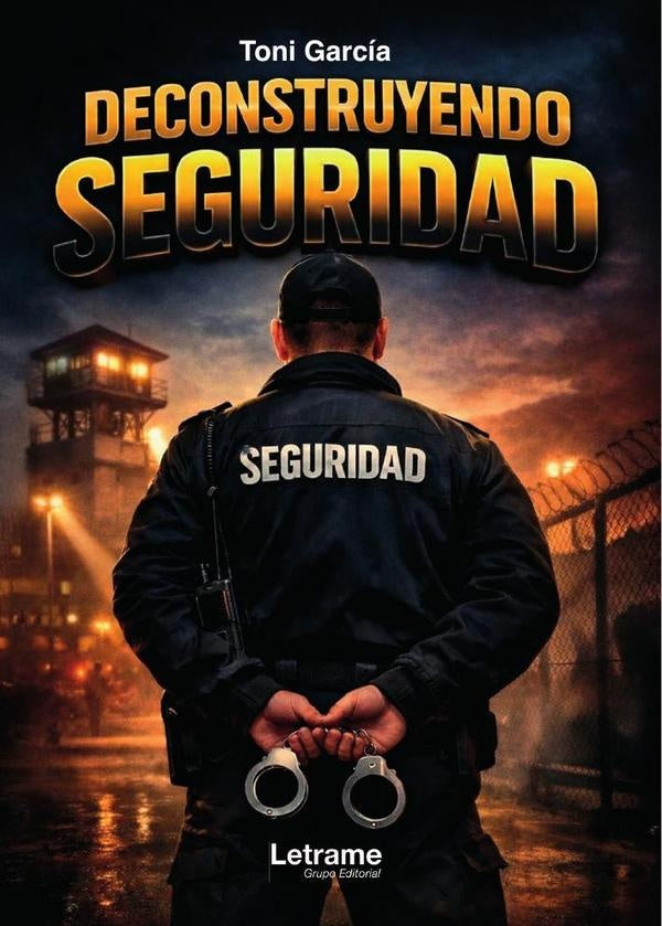 Deconstruyendo seguridad | Toni García