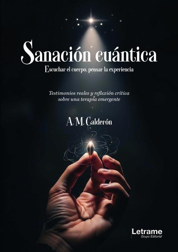 Sanación cuántica | A. M.  Calderón