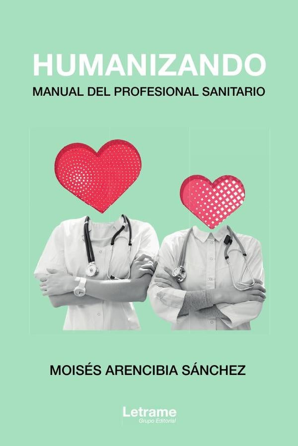 Humanizando | Moisés  Arencibia Sánchez