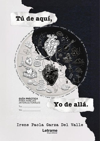 Tú de aquí, yo de allá | Irene Paola Garza Del Valle