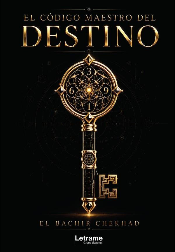 El código maestro del destino | El Bachir  Chekhad