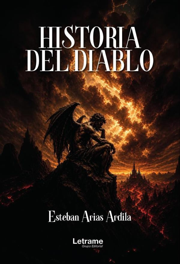 Historia del diablo | Esteban  Arias Ardila