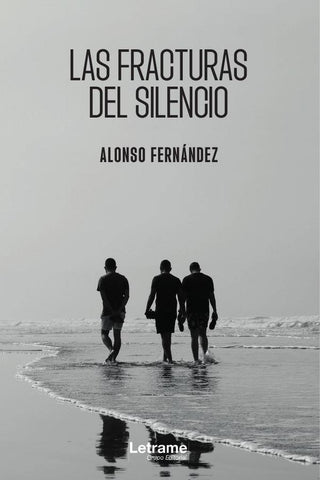 Las fracturas del silencio | Alonso  Fernández