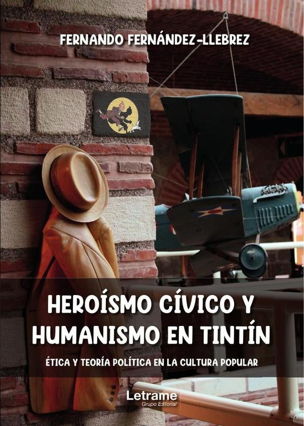 Heroísmo cívico y humanismo en Tintín | Fernando Fdez-Llebrez