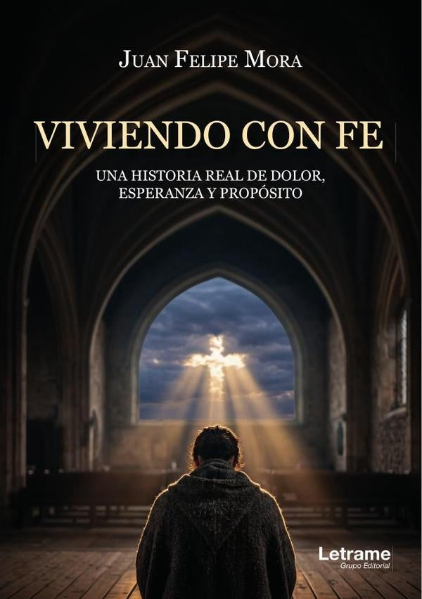 Viviendo con fe | Juan Felipe  Zúñiga Morales