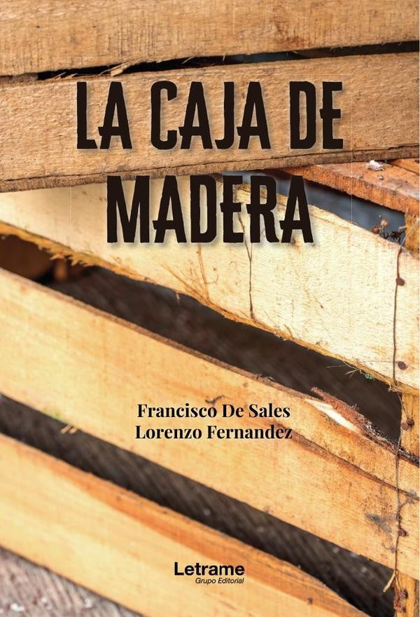 La caja de madera | Francisco de Sales Lorenzo Fernández