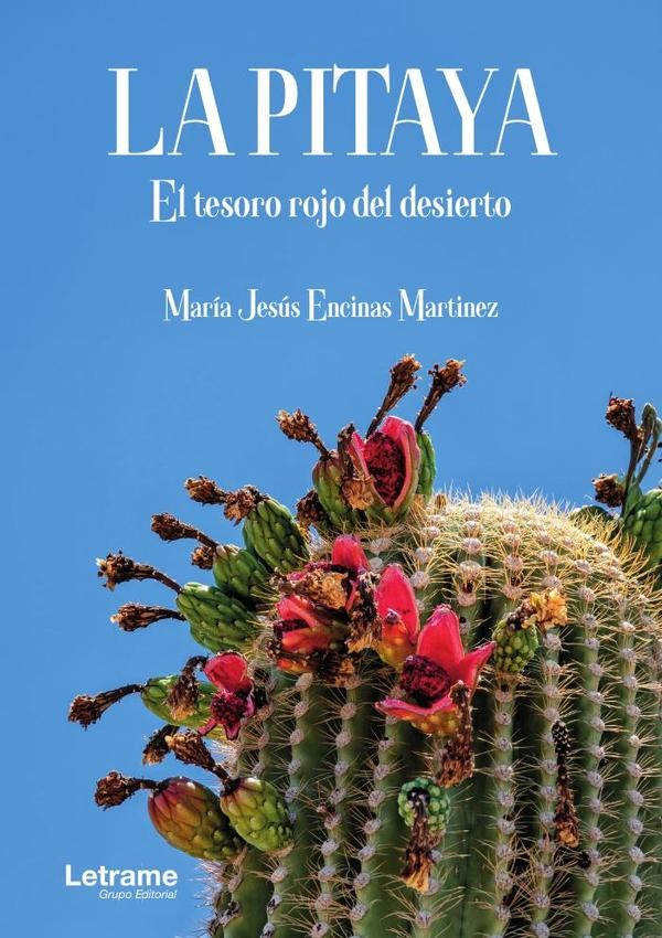 La Pitaya | María Jesús Encinas Martínez