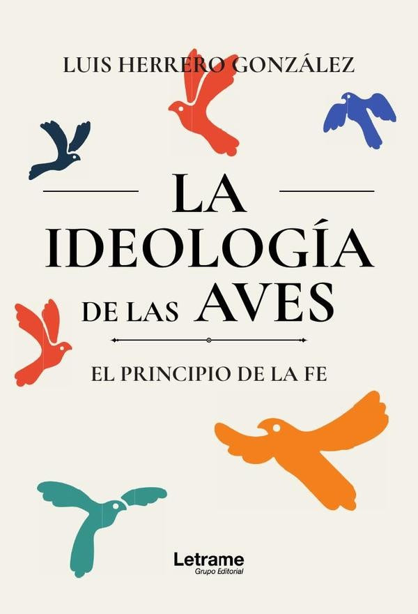 La ideología de las aves | Luis Herrero González