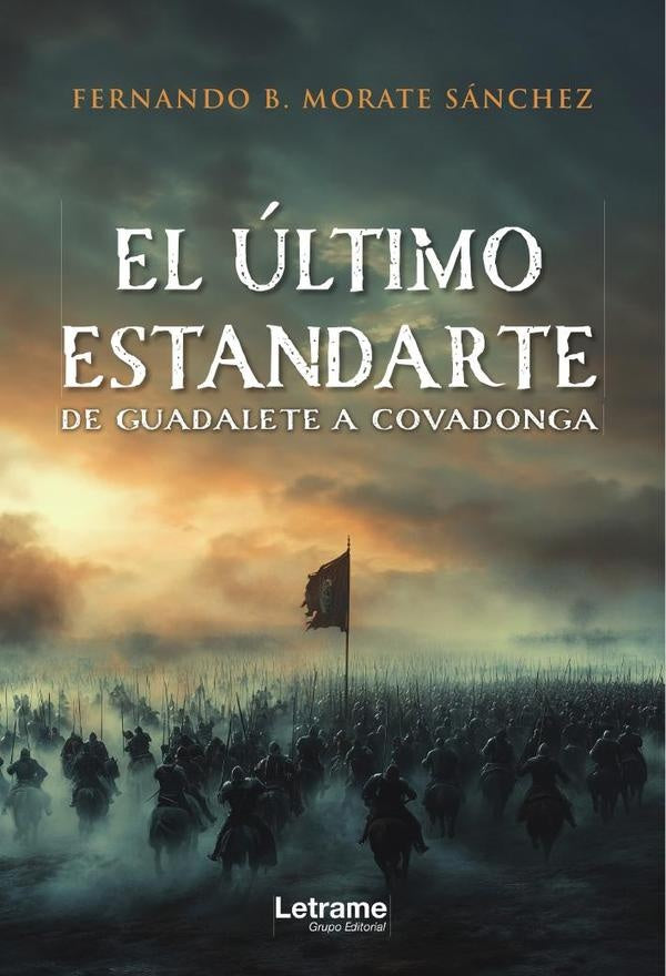 El último estandarte | Fernando B. Morate Sánchez