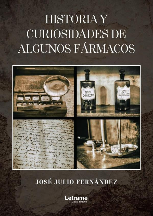Historia y curiosidades de algunos fármacos | José Julio Fernández