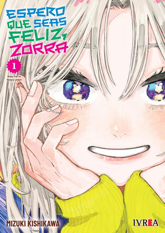 ESPERO QUE SEAS FELIZ, ZORRA VOL. 1.. | MIZUKI  KISHIKAWA