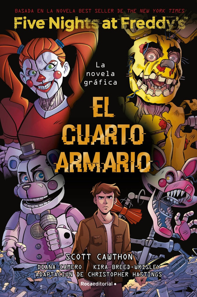 FIVE NIGHTS AT FREDDY'S. LA NOVELA GRÁFICA - EL CUARTO ARMARIO.. | Scott Cawthon