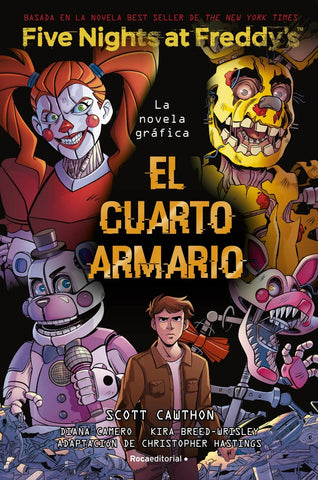 FIVE NIGHTS AT FREDDY'S. LA NOVELA GRÁFICA - EL CUARTO ARMARIO.. | Scott Cawthon