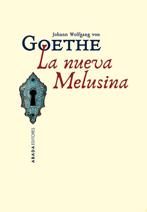 LA NUEVA MELUSINA  | Johann Wolfgang von Goethe