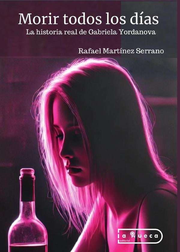 Morir todos los días | Gabriela y Rafael Yordanova y Martínez Serrano