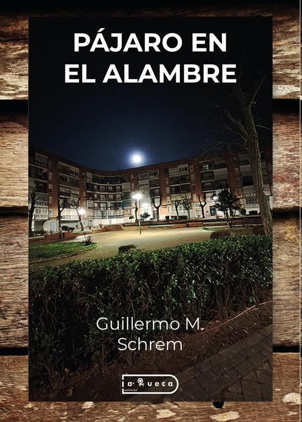 Pájaro en el alambre | Guillermo  M. Schrem