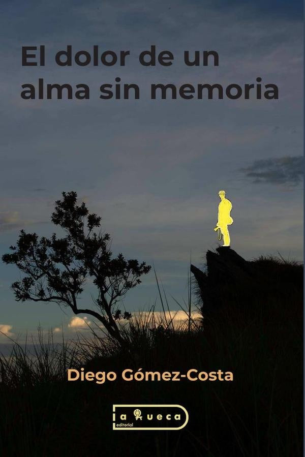 El dolor de un alma sin memoria | Diego Gómez-Costa