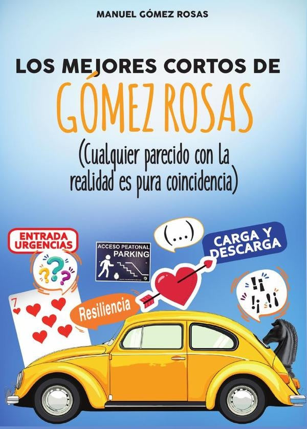 Los mejores cortos de Gómez Rosas | Manuel Gómez Rosas