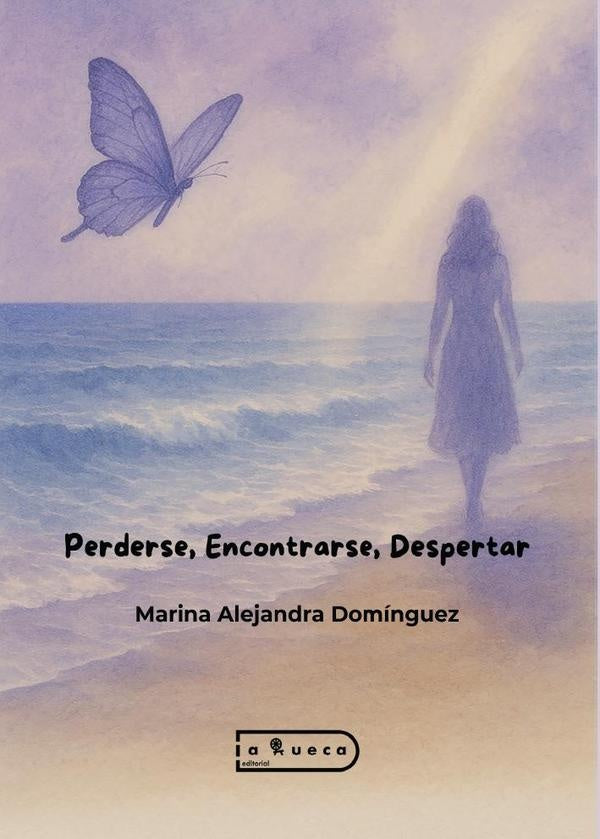 Perderse, Encontrarse, Despertar | Marina Alejandra Domínguez