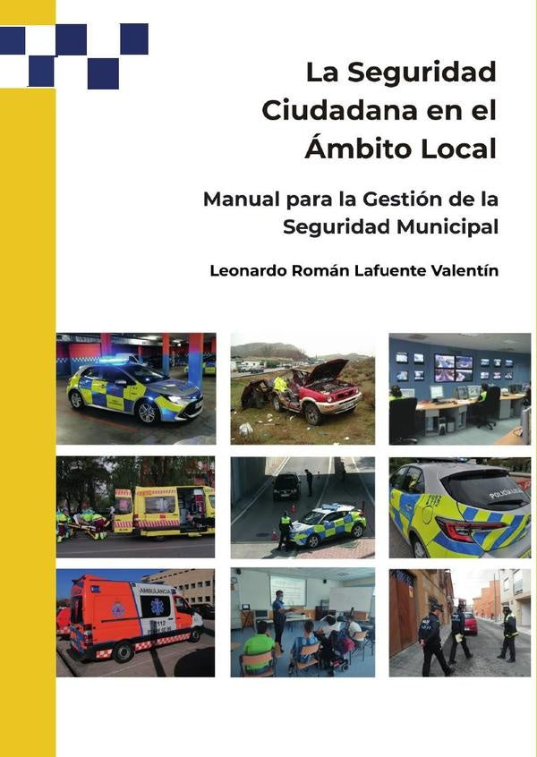 La seguridad ciudadana en el ámbito local | Leonardo Román Lafuente Valentín