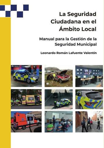 La seguridad ciudadana en el ámbito local | Leonardo Román Lafuente Valentín