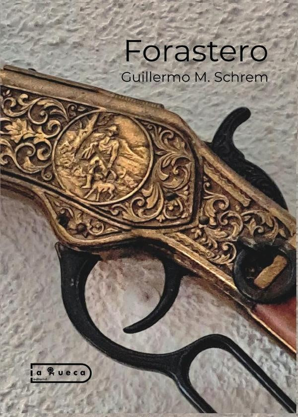 Forastero | Guillermo M. Schrem