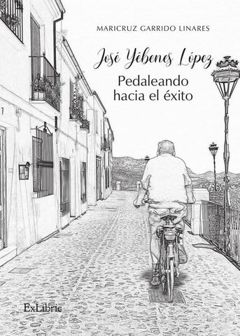 José Yébenes López. Pedaleando hacia el éxito | Maricruz Garrido Linares