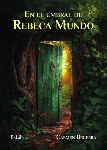 En el umbral de Rebeca Mundo | Carmen Becerra